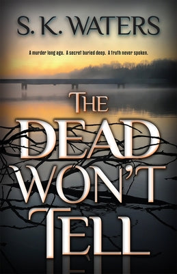The Dead Won't Tell Paperback Camcat Books