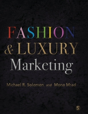 Fashion & Luxury Marketing by Solomon, Michael R.