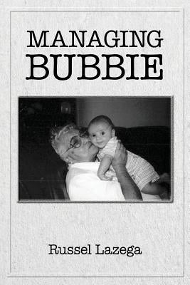 Managing Bubbie by Lazega, Russel