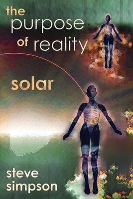The Purpose of Reality: Solar Paperback Meerkat Press