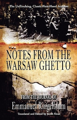 Notes from the Warsaw Ghetto by Ingelblum, Emmanuel