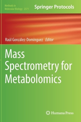 Mass Spectrometry for Metabolomics by González-Domínguez, Raúl