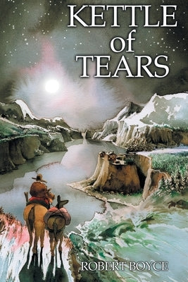 Kettle of Tears by Boyce, Robert