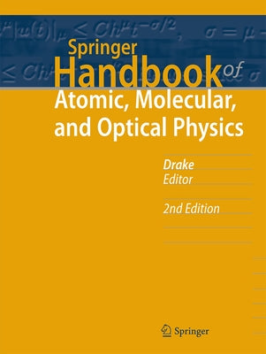 Springer Handbook of Atomic, Molecular, and Optical Physics by Drake, Gordon W. F.