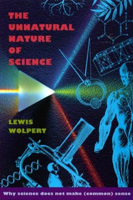 The Unnatural Nature of Science Paperback Harvard University Press