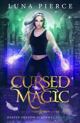 Cursed Magic: Harper Shadow Academy (Book Two) Paperback Kate Myers
