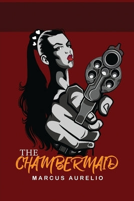 The Chambermaid Paperback Authors' Tranquility Press