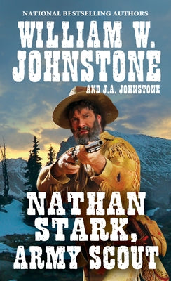Nathan Stark, Army Scout by Johnstone, William W.