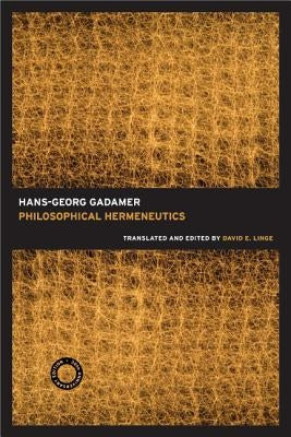 Philosophical Hermeneutics, 30th Anniversary Edition Paperback University of California Press