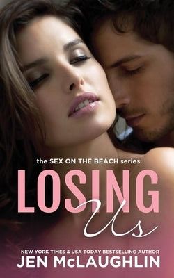 Losing Us: Sex on the Beach Paperback Everafter Romance