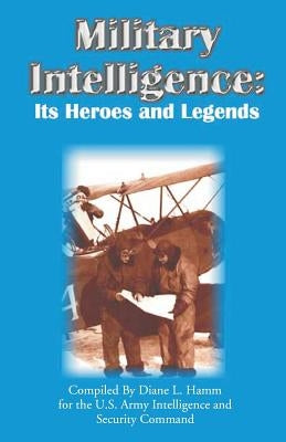 Military Intelligence: Its Heroes and Legends Paperback University Press of the Pacific