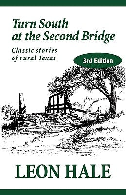 Turn South at the Second Bridge Paperback Winedale Publishing