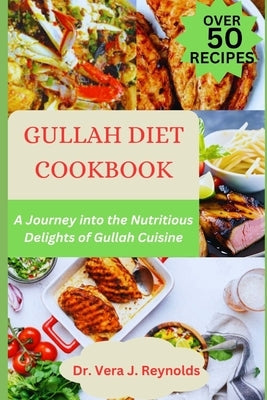 Gullah Diet Cookbook: A Journey into the Nutritious Delights of Gullah Cuisine Paperback Independently Published