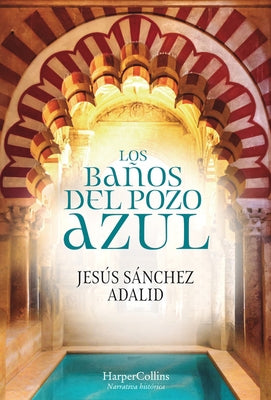 Los baños del pozo azul by Adalid, Jesús Sánchez