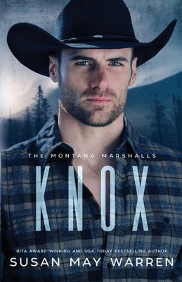 Knox: The Montana Marshalls - An Inspirational Romantic Suspense Family Series by Warren, Susan May