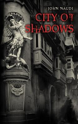 City of Shadows Paperback Createspace Independent Publishing Platform