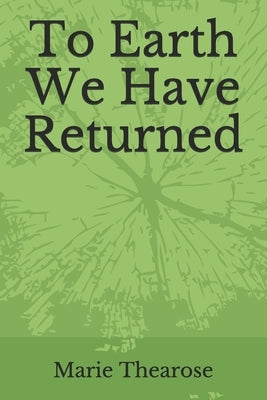 To Earth We Have Returned: Poems on Religious Trauma Paperback Independently Published