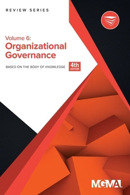 Body of Knowledge Review Series: Organizational Governance by Mgma
