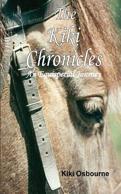 The Kiki Chronicles by Osbourne, Kiki