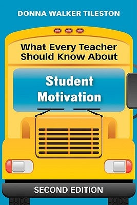What Every Teacher Should Know About Student Motivation Paperback Corwin Publishers