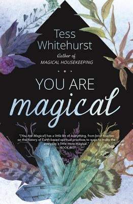 You Are Magical by Whitehurst, Tess