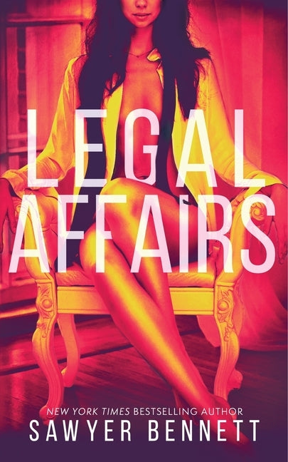 Legal Affairs: McKayla's Story by Bennett, Sawyer