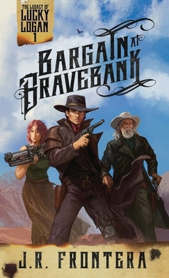Bargain at Bravebank: A Western Scifi Adventure Paperback Wordwraith Books LLC