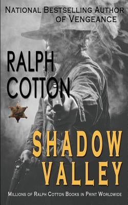 Shadow Valley by Cotton, Ralph