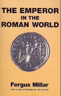 Emperor in the Roman World Paperback Bloomsbury Publishing PLC