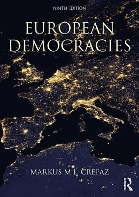 European Democracies by Crepaz, Markus M. L.