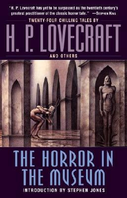 The Horror in the Museum by Lovecraft, H. P.