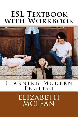 ESl textbook with Workbook: Learning Modern English by McLean, Elizabeth