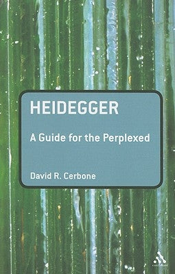 Heidegger: A Guide for the Perplexed Paperback Bloomsbury Publishing PLC