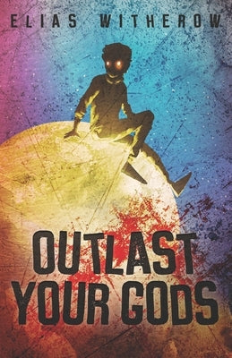 Outlast Your Gods by Catalog, Thought