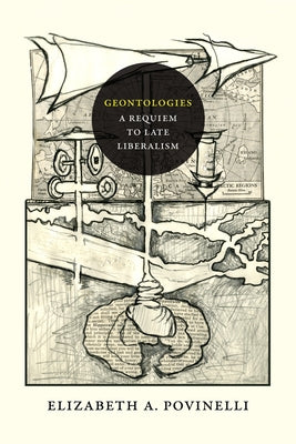Geontologies: A Requiem to Late Liberalism Paperback Duke University Press