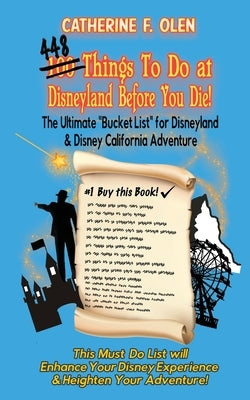 One hundred thing to do at Disneyland before you die: The ultimate bucket list for Disneyland and Disney California Adventure Paperback Bucket List