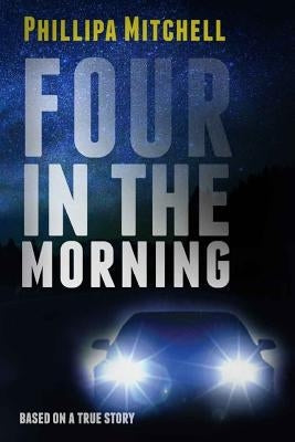 Four in the Morning Paperback Createspace Independent Publishing Platform