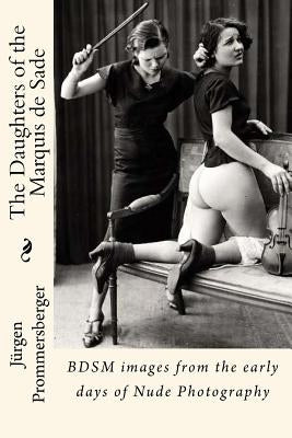 The Daughters of the Marquis de Sade by Prommersberger, Jurgen