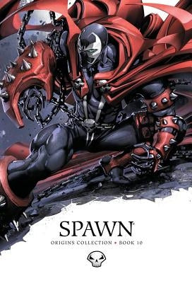 Spawn: Origins Collection, Book 10 by Holguin, Brian
