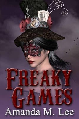 Freaky Games Paperback Createspace Independent Publishing Platform