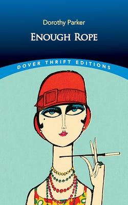 Enough Rope Paperback Dover Publications