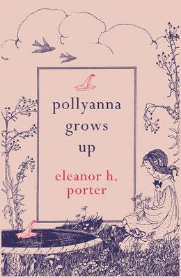 Pollyanna Grows Up Paperback Hesperus Minor