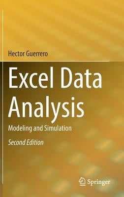 Excel Data Analysis: Modeling and Simulation by Guerrero, Hector