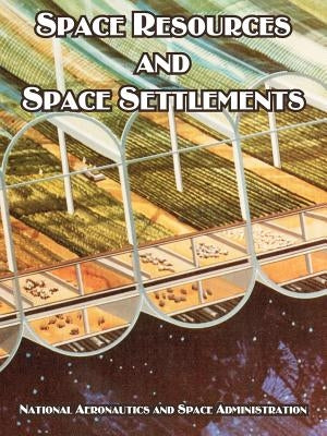 Space Resources and Space Settlements Paperback University Press of the Pacific