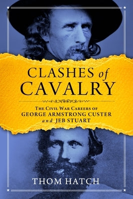 Clashes of Cavalry by Hatch, Thom