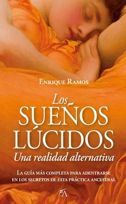 Los Sueños Lúcidos: Una Realidad Alternativa by Ramos Corbacho, Enrique