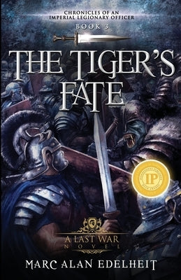 The Tiger's Fate by Edelheit, Marc Alan