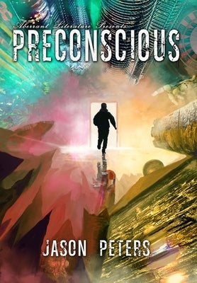 Preconscious by Peters, Jason