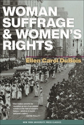 Woman Suffrage and Women's Rights Paperback New York University Press