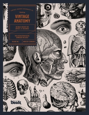 Vintage Anatomy: An Image Archive for Artists and Designers by James, Kale